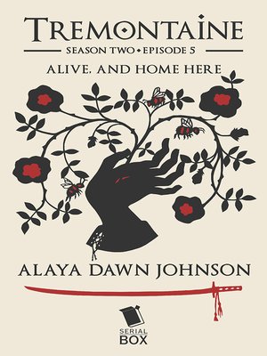 cover image of Alive, and Home Here (Tremontaine Season 2 Episode 5)